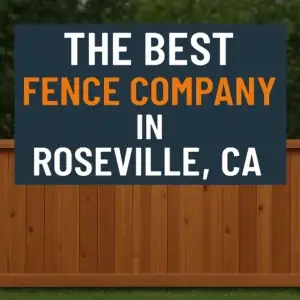 Dark blue sign with white and orange text "The Best Fence Company in Roseville, CA" floating over a redwood fence.